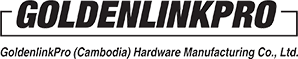 GoldenlinkPro (Cambodia) Hardware Manufacturing Co., Ltd.